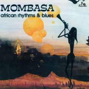 MOMBASA - RHYTHMS AND BLUES