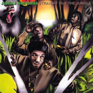 Jungle Brothers - Straight Out Of The Jungle / Black Is Black