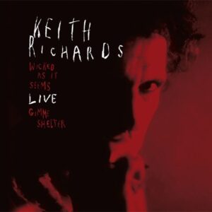 Keith Richards	Wicked As It Seems/Gimme Shelter (live)