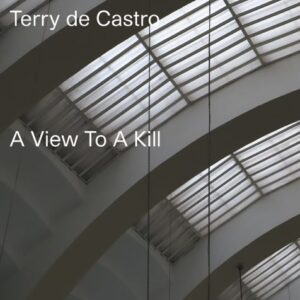 TERRY DE CASTRO - A VIEW TO A KILL