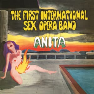 The First International Sex Opera Band / Anita (Coloured Vinyl) (1LP)