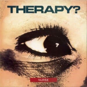 Therapy?	Nurse Reissue (Red Vinyl)