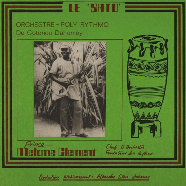 LE SATO - Orchestre - Poly Rythmo De Cotonou Dahomey