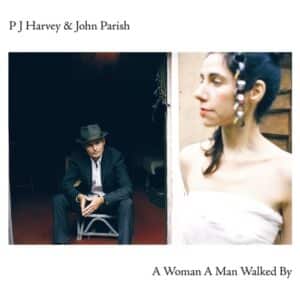 JOHN PARISH & PJ HARVEY - A WOMAN A MAN WALKED BY