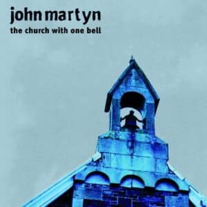 John Martyn	The Church With One Bell