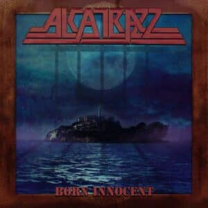 Alcatrazz Born Innocent