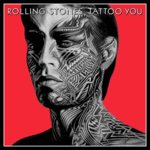The Rolling Stones - Tattoo You - 2021 REMASTER