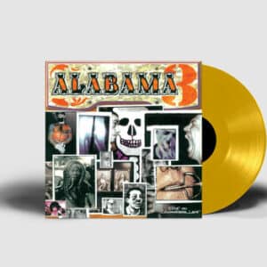 Alabama 3 - Exile on cold harbour lane GOLD EDITION