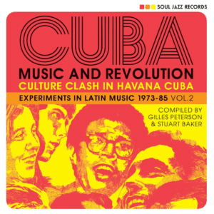 Various - Soul Jazz Records Present - Cuba Music and revolution Experiments in Latin Music 1973-85 Vol 2