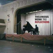 THELONIOUS MONK - REFLECTIONS ( WILLIAM CLAXTON COLLECTION)