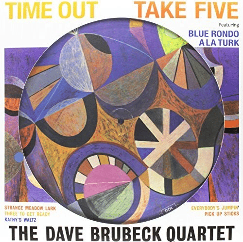 THE DAVE BRUBECK QUARTET - TIME OUT (PICTURE DISK)