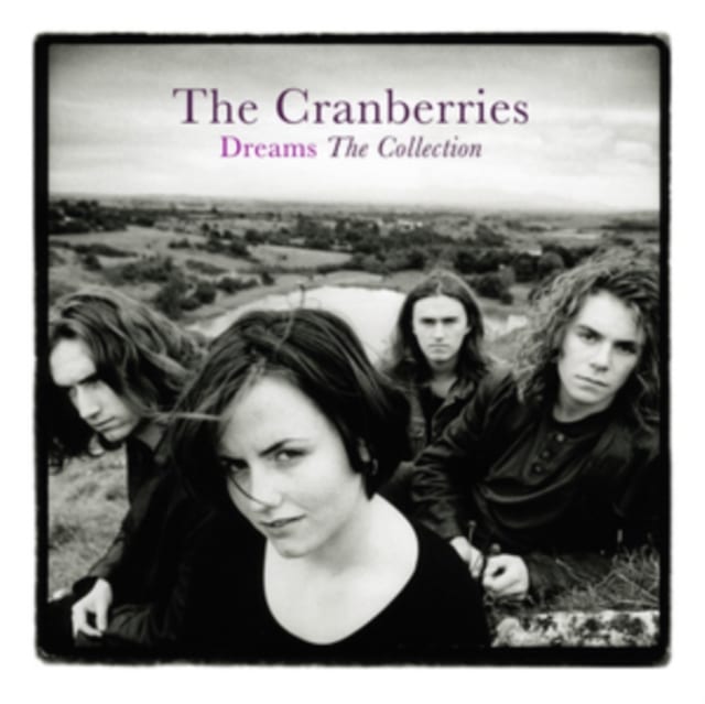THE CRANBERRIES - DREAMS