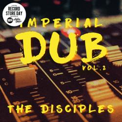The Disciples - Imperial Dub Vol. 2 - RSD_2022