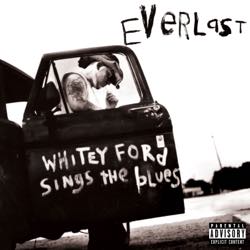 EVERLAST - WHITEY FORD SINGS THE BLUES - RSD_2022