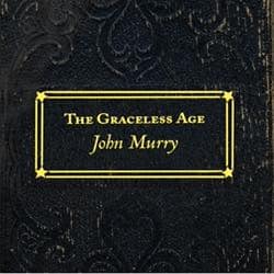 John Murry - The Graceless Age - RSD_2022