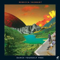 REBECCA VASMANT - DANCE YOURSELF FREE EP - RSD_2022