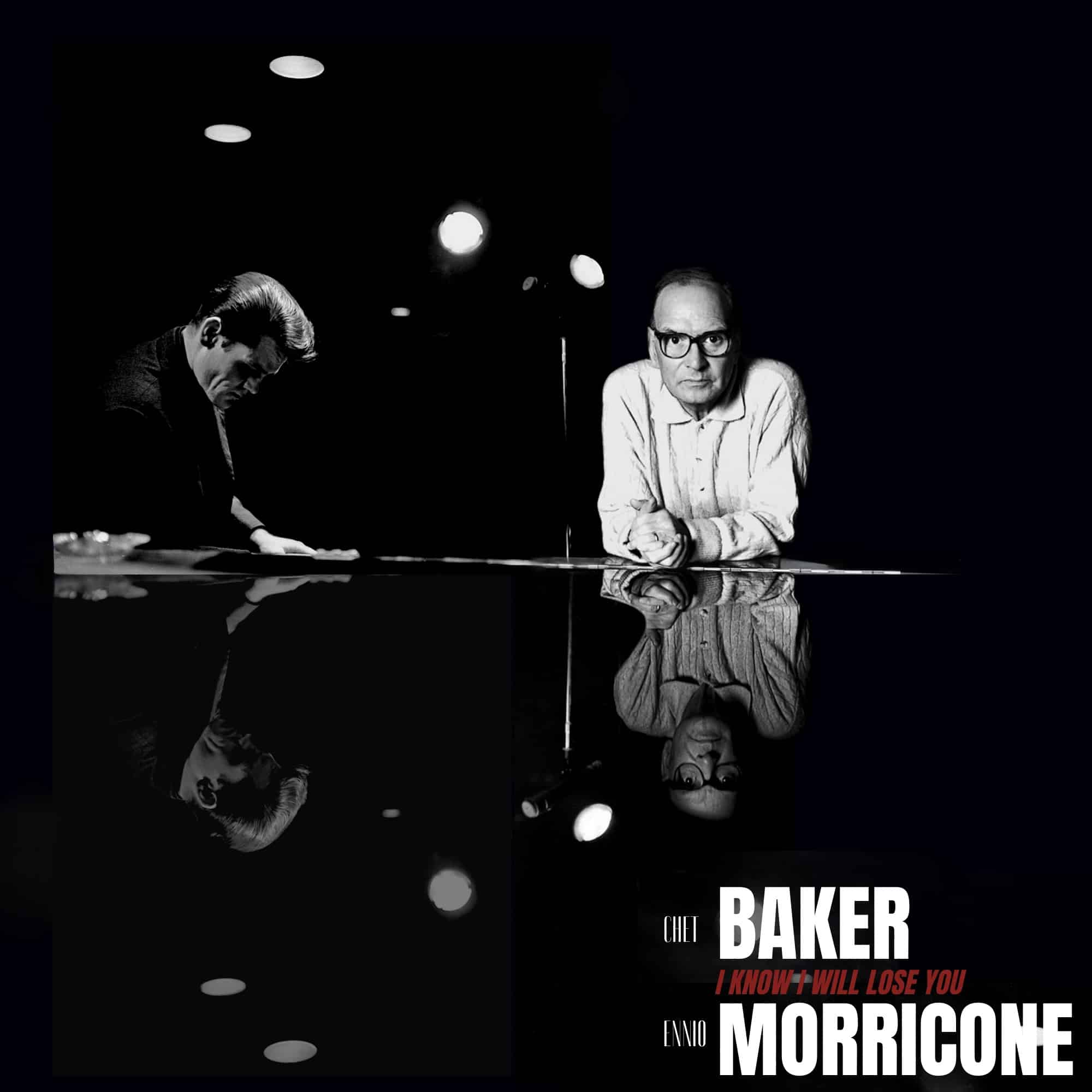 Chet Baker feat. Ennio Morricone - I Know I Will Lose You - RSD_2022