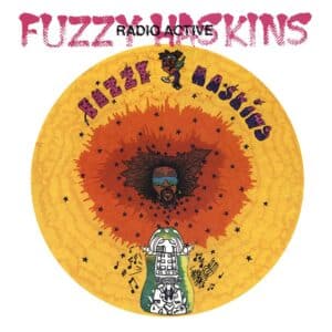 Fuzzy Haskins - Radio Active - RSD_2022