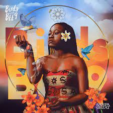 Sampa the Great - Birds And The BEE9 - RSD_2022