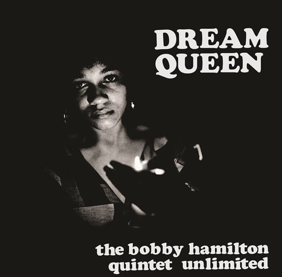 bobby-hamilton-quintet-unlimited-dream-queen.jpg