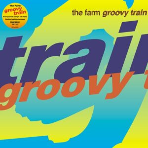 The Farm - Groovy Train - RSD_2022