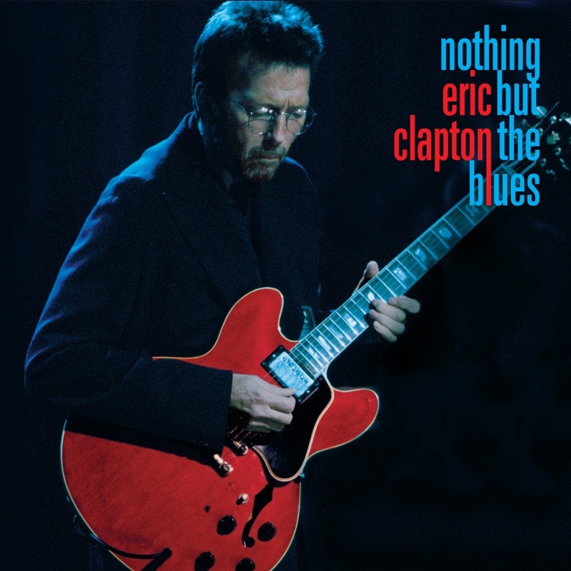 ERIC CLAPTON - NOTHIN' BUT THE BLUES (LIVE AT THE FILLMORE NOVEMBER 1994)