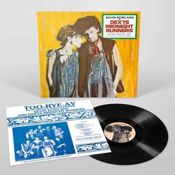 Kevin Rowland & Dexys Midnight Runners Too-Rye-Ay vinyl LP