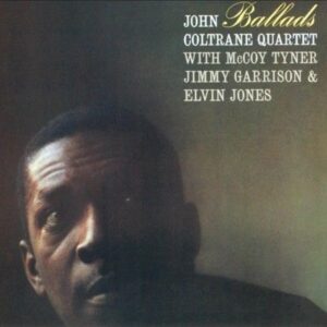 John Coltrane - Ballads (Verve’s Vital Vinyl Series)