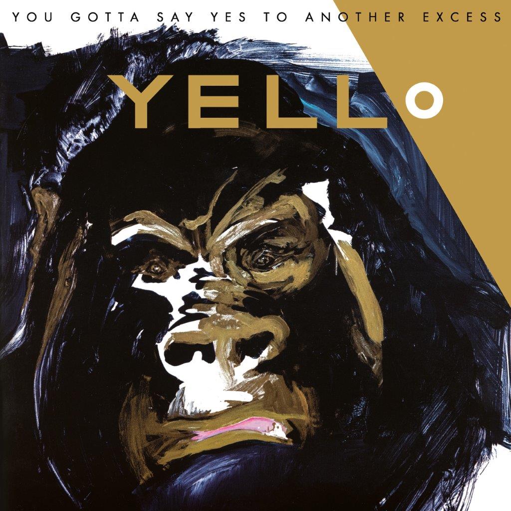 YELLO - YOU GOTTA SAY YES TO ANOTHER ACCESS