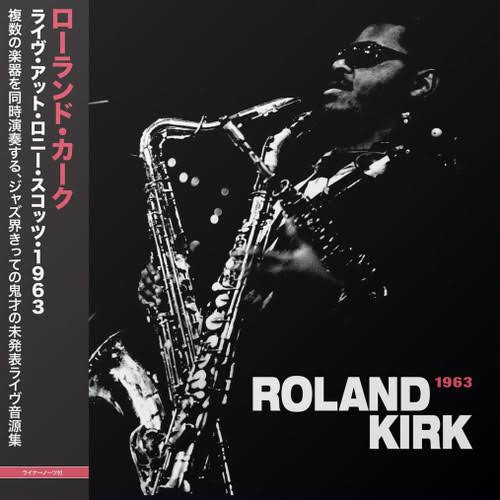 Rahsaan Roland Kirk - Live at Ronnie Scott’s 1963 // Japanese Edition Vinyl LP