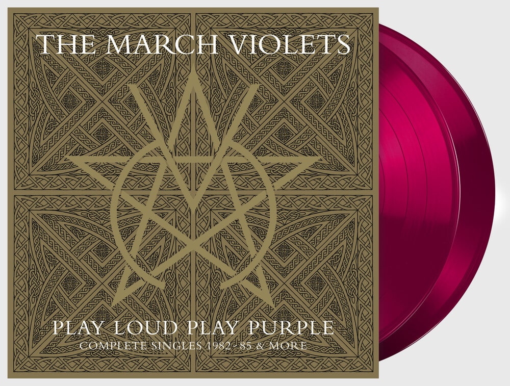 THE MARCH VIOLETS - PLAY LOUD PLAY PURPLE