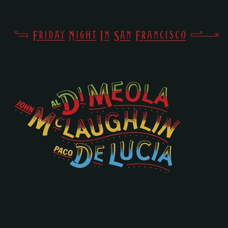 Al Di Meola - John McLaughlin - Pavo De Lucia — Friday Night In San Francisco (IMPEX)