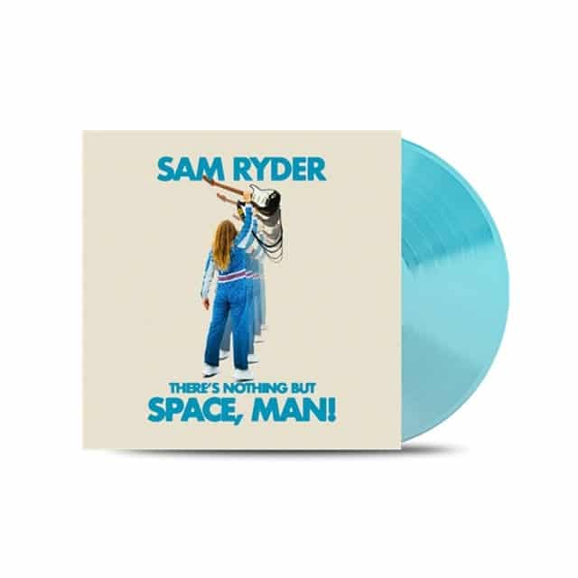 SAM RYDER - THERE'S NOTHING BUT SPACE, MAN!
