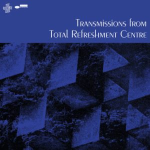 TOTAL REFRESHMENT CENTRE - TRANSMISSIONS FROM TOTAL REFRESHMENT CENTRE
