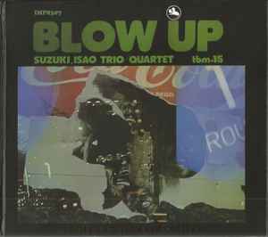 Suzuki Isao Trio Quartet - Blow Up