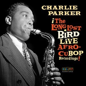 Charlie Parker - Afro Cuban Bop: The Long Lost Bird Live Recordings -  (  2LP  )(  Jazz  )