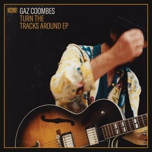 gaz-coombes-turn-the-tracks-around-ep.jpg