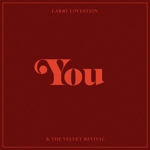 Larry Lovestein & The Velvet Revival (Mac Miller) - You