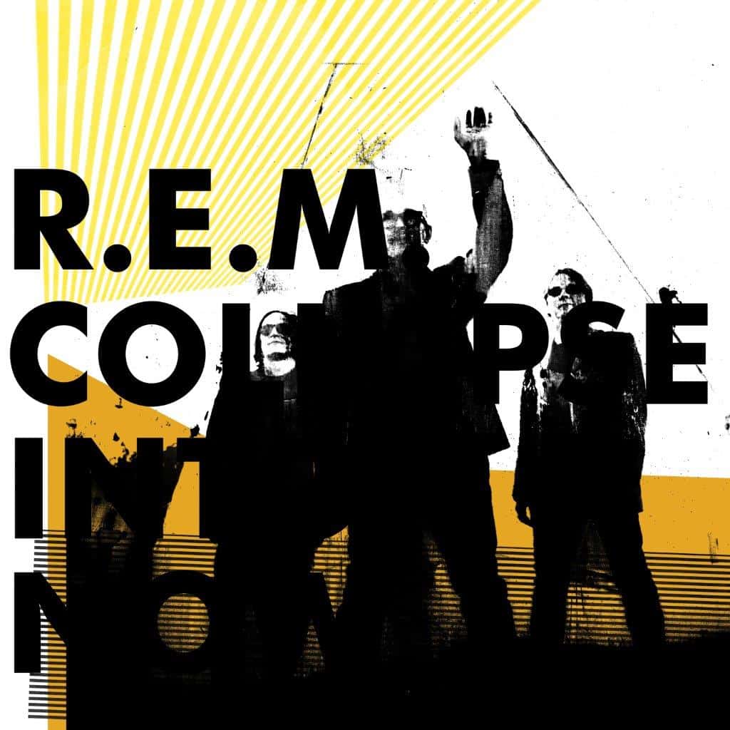 R-E-M-Collapse-Into-Now-Cover-Art-.jpg