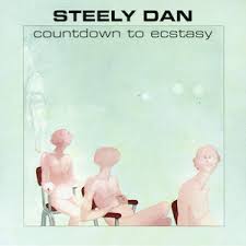 Steely Dan - Countdown To Ecstasy (2023 REISSUE)