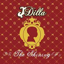 J Dilla - The Shinning