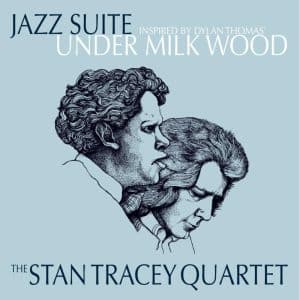 Jazz Suite - Under Milk Wood