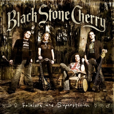 Black Stone Cherry - FOLKLORE AND SUPERSTITION