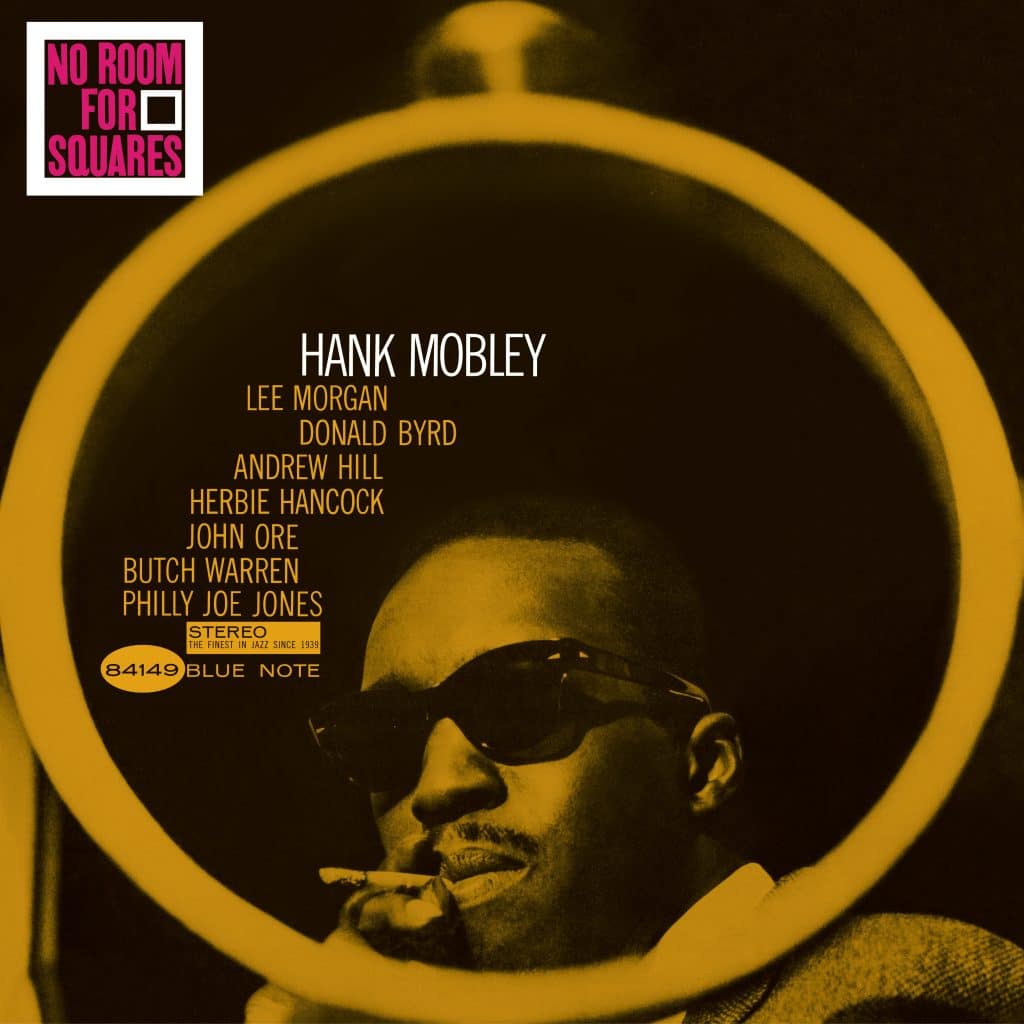 Hank Mobley -  No Room for Squares