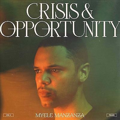 MYELE MANZANZA - CRISIS AND OPPORTUNITY VOL.2