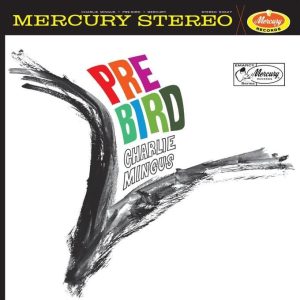 Charlie Mingus - Pre Bird (Acoustic Sound Series)