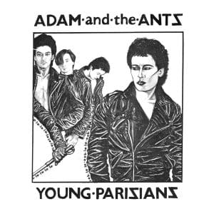 ADAM AND THE ANTS - YOUNG PARISIANS (7”)