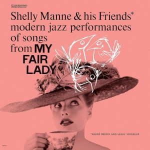 Shelly Manne & His Friends My Fair Lady (Contemporary Records Acoustic Sounds Series)