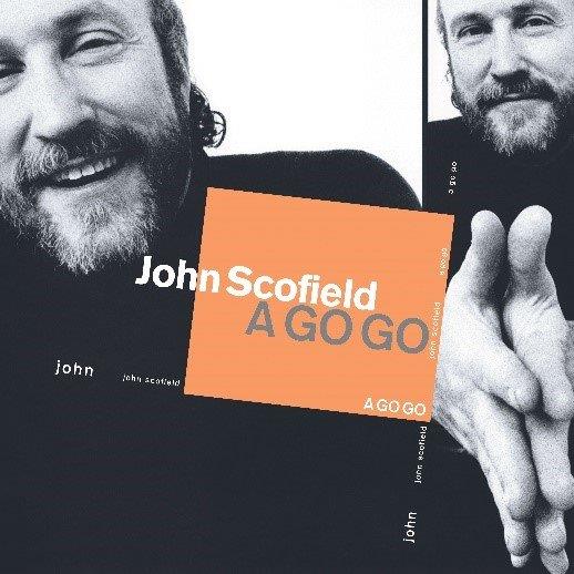 JOHN SCOFIELD - A Go Go