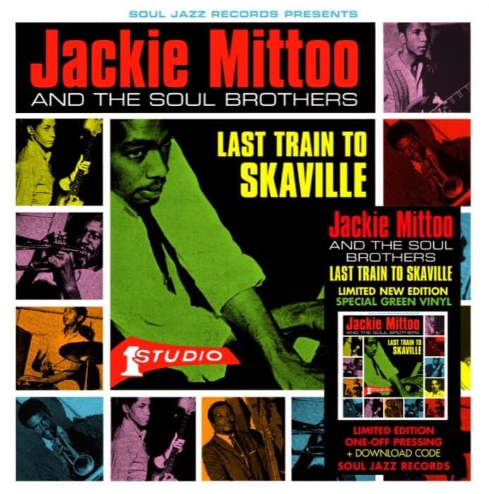 SOUL JAZZ RECORDS PRESENTS - Jackie Mittoo And The Soul Brothers - Last Train to Skaville